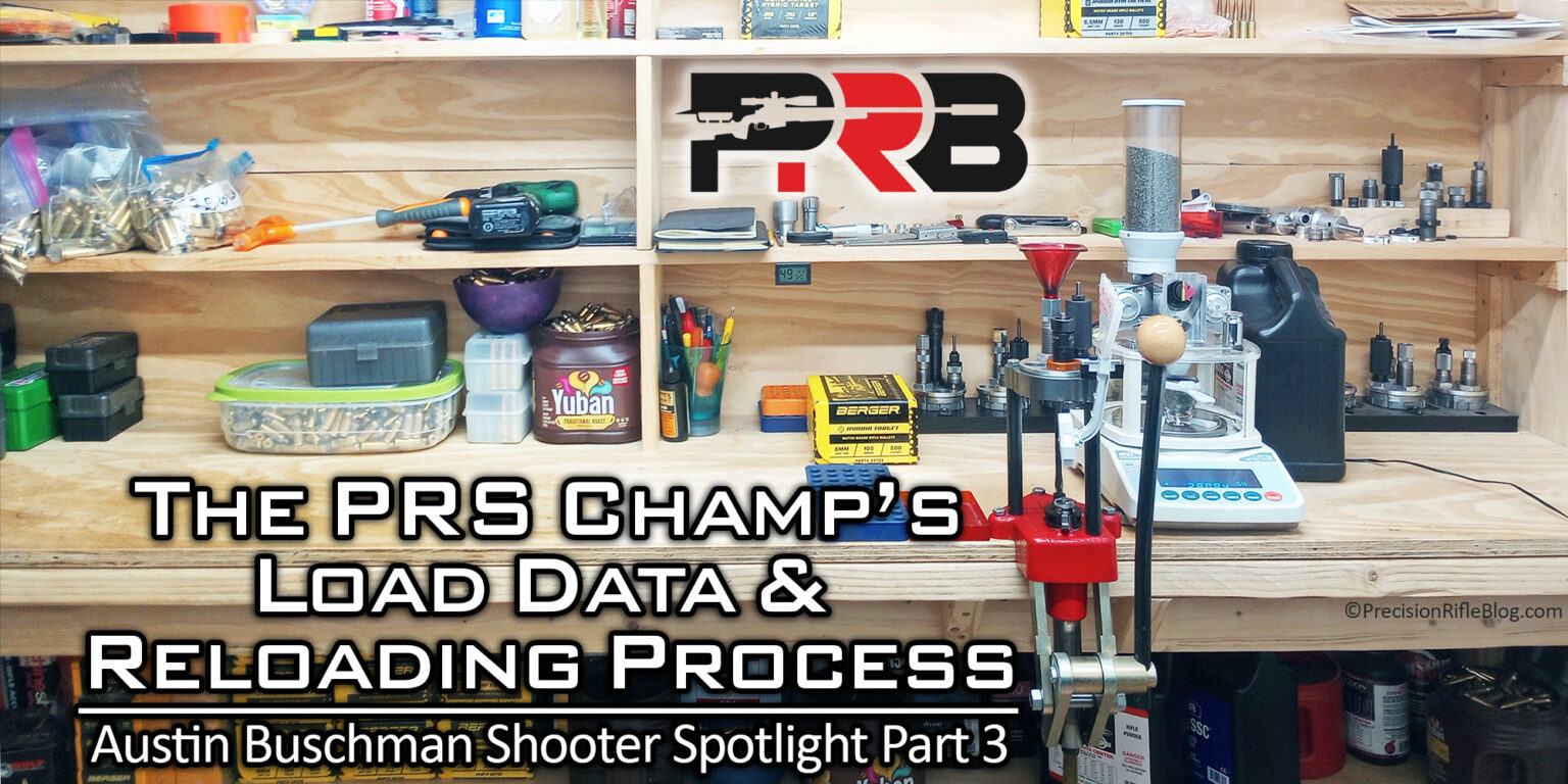 The PRS Champ’s Load Data & Reloading Process – Austin Buschman Shooter ...