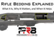 Rifle Bedding Explained - What It Is, Why It Matters, and When It Helps